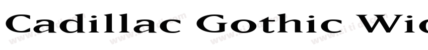 Cadillac Gothic Wide字体转换